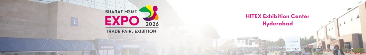 Bharat MSME EXPO-HITEX Exhibition Center Hyderabad