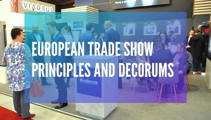 EUROPEAN TRADE SHOW PRINCIPLES AND DECORUMS