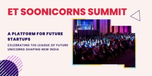 ET Soonicorns Summit A platform for future startup