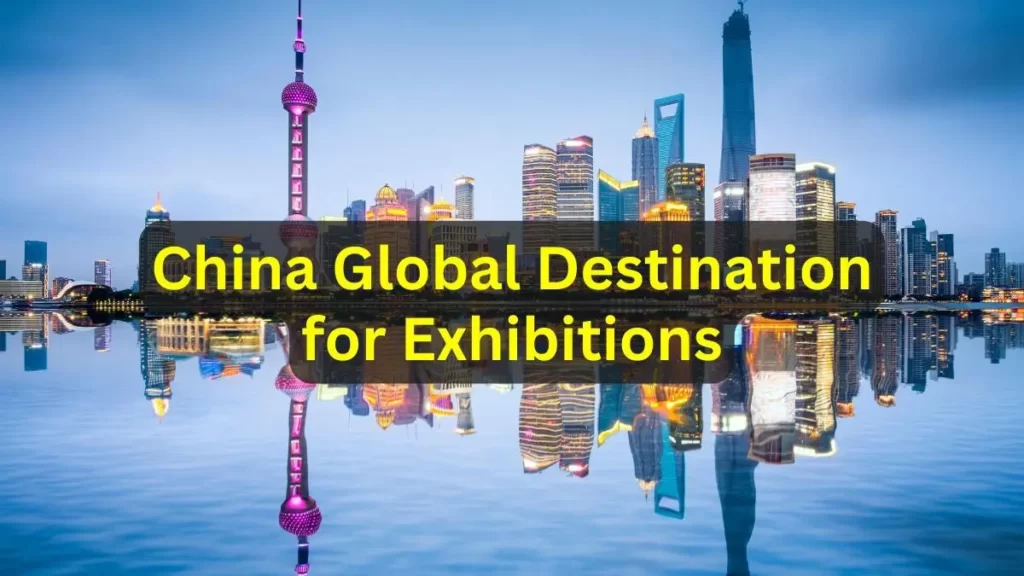 China 3rd Global Destination for Exhibitions