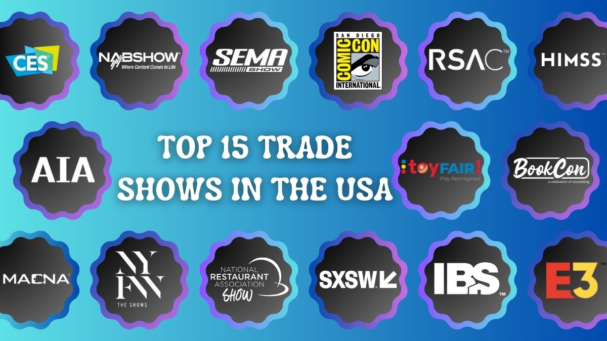 Top 15 Exhibitions, Trade Fairs, and Shows in the United States