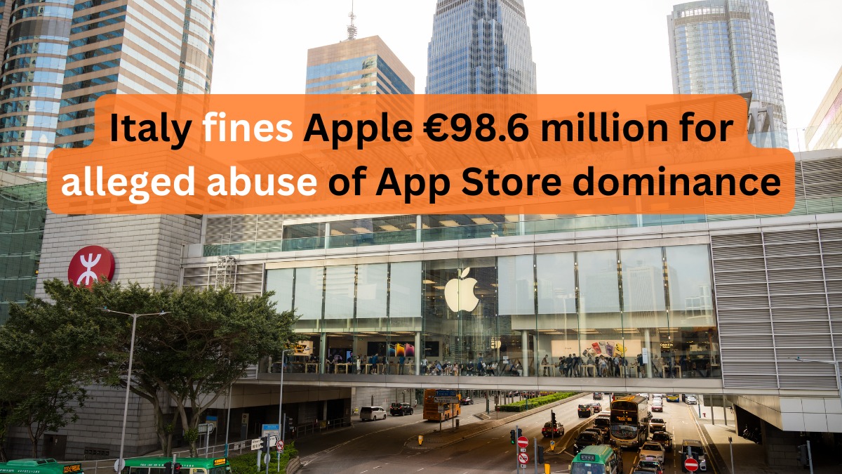 Italy fines Apple €98.6 million for alleged abuse of App Store dominance