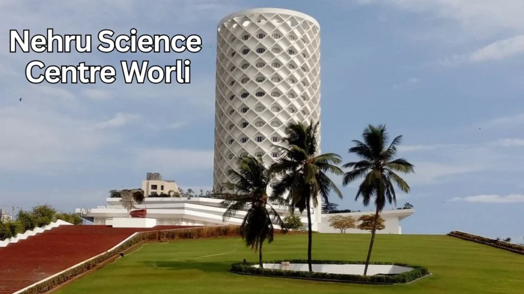 Nehru Science Centre Worli