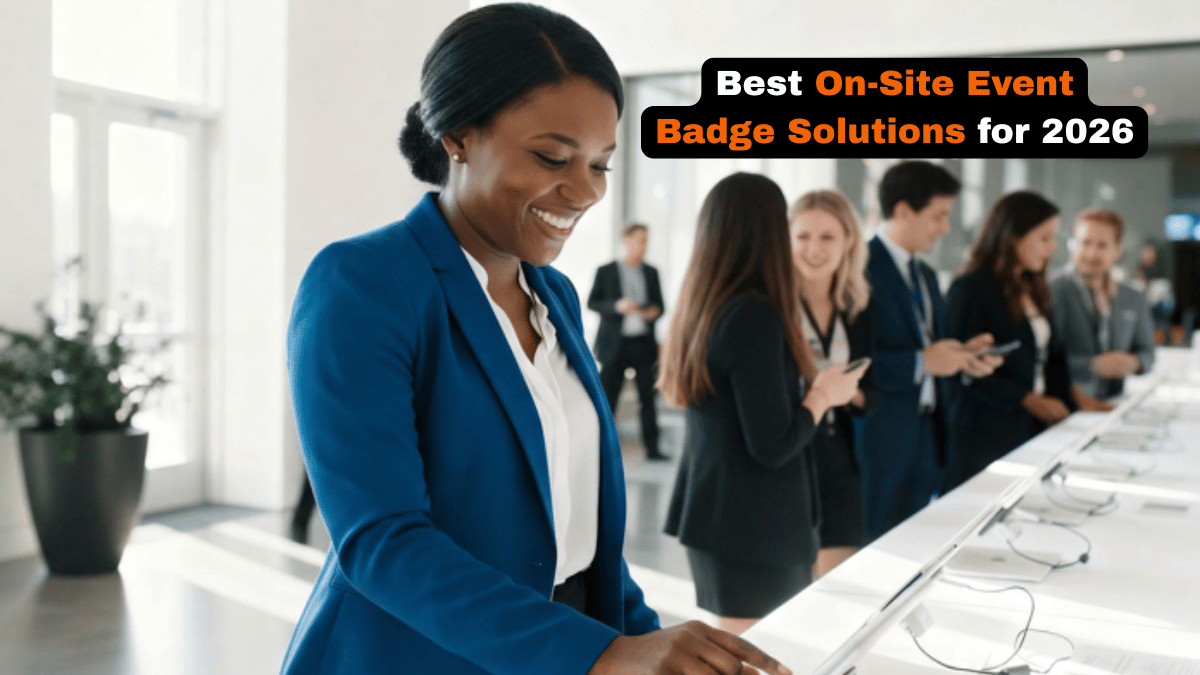 7 Key Factors Defining the Best On Site Event Badge Solutions in 2026