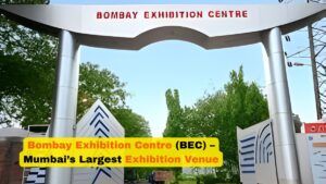 Bombay Exhibition Centre (BEC) – Mumbai’s Largest Exhibition Venue