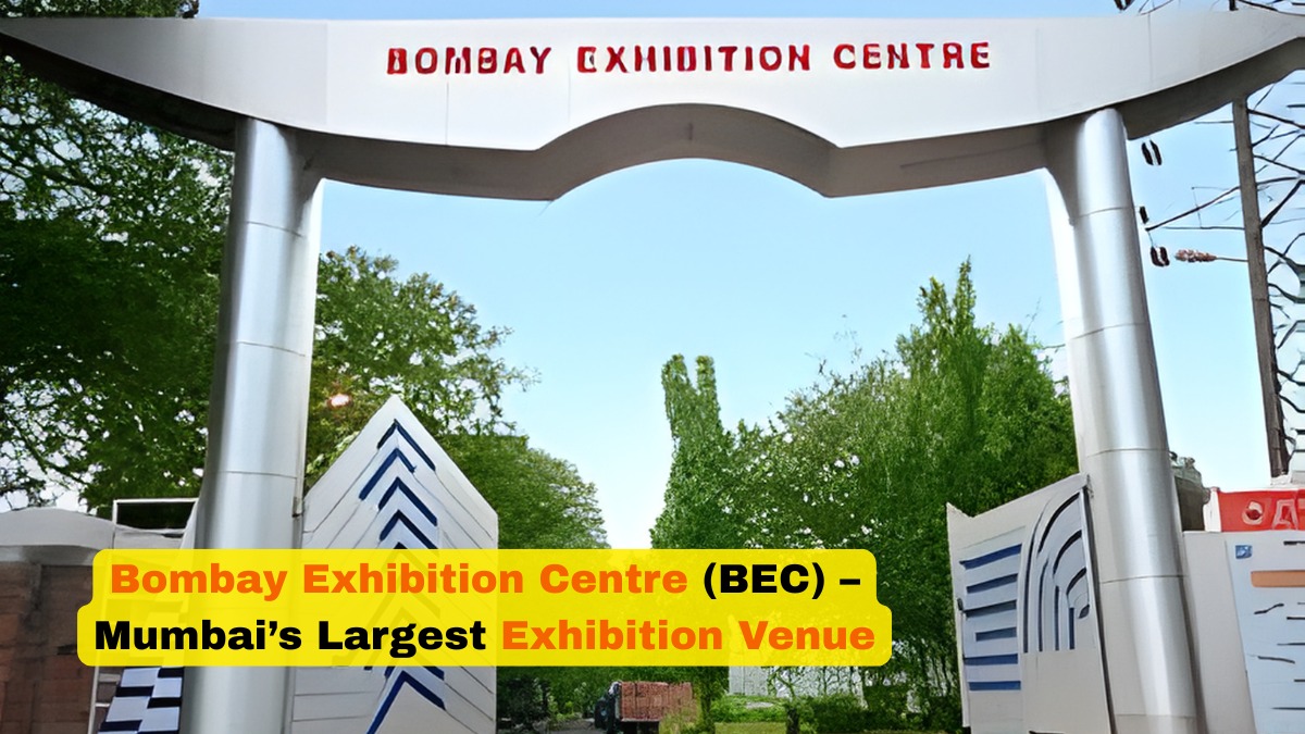 Bombay Exhibition Centre (BEC) – Mumbai’s Largest Exhibition Venue