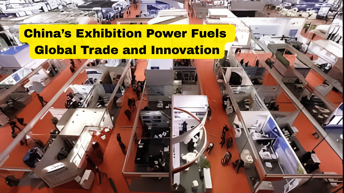China's Exhibition Dominance: Manufacturing Power, Innovation Scale & Global Trade Momentum
