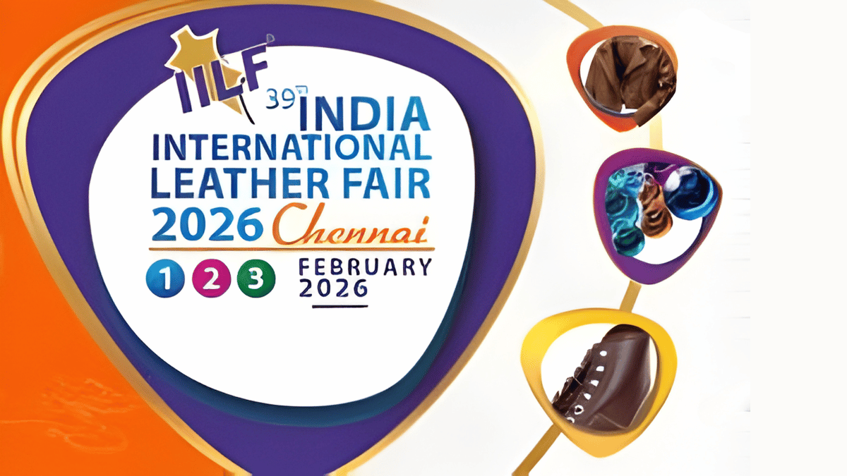 IILF – India International Leather Fair 2026: India’s Premier Global Leather Industry Exhibition