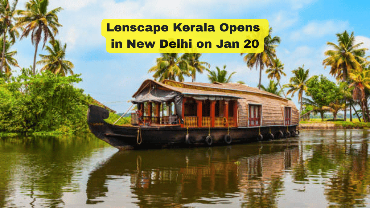 Lenscape Kerala opens in New Delhi on January 20, showcasing Kerala’s landscapes and culture through photographs.