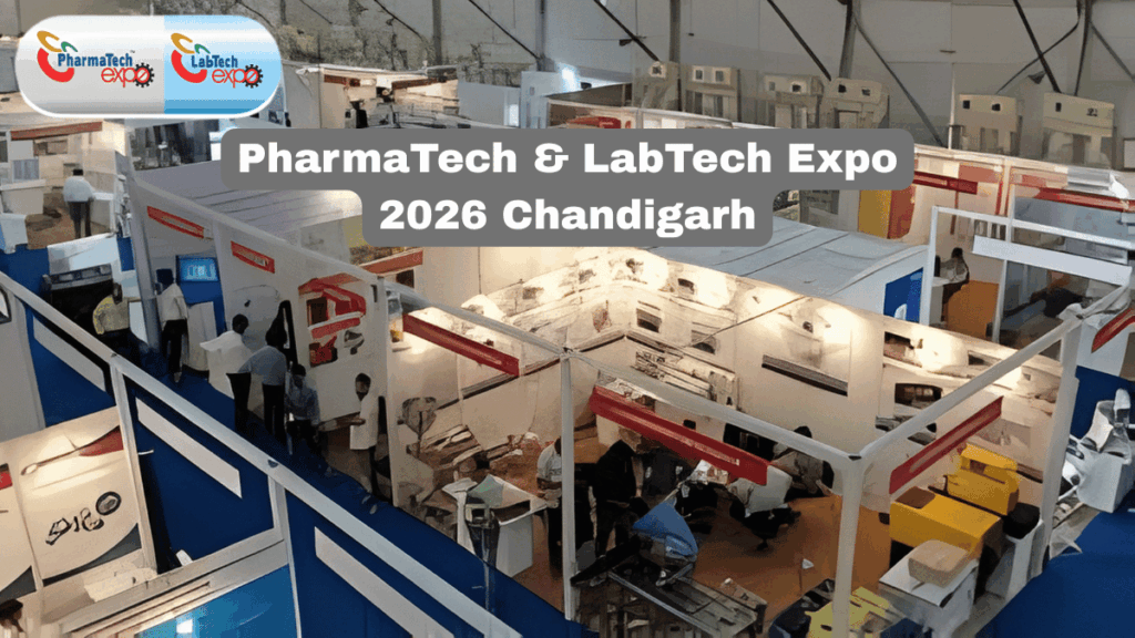 PharmaTech & LabTech Expo 2026 Chandigarh: India’s Premier B2B Pharma & Lab Technology Showcase