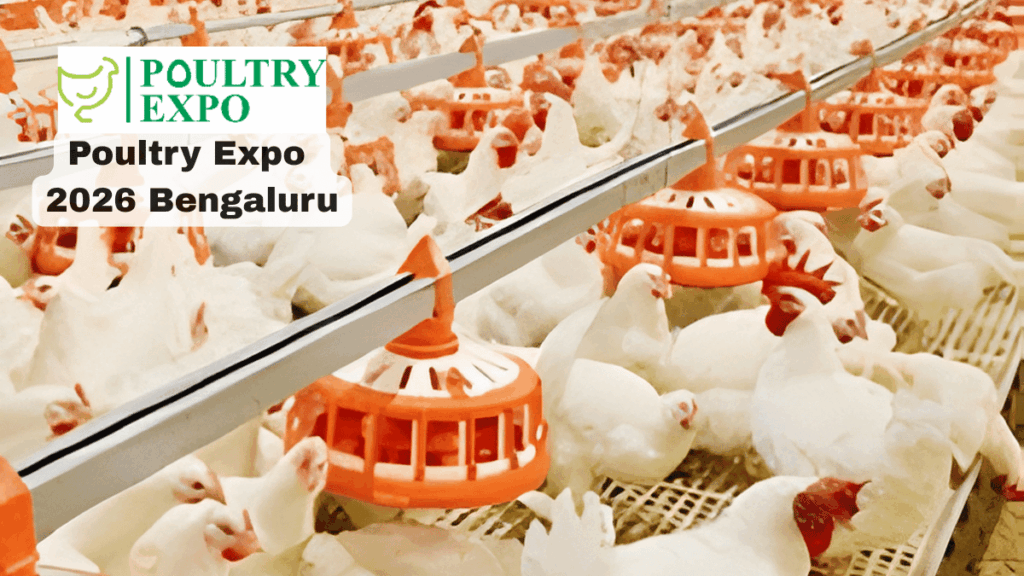 Poultry Expo 2026 Bengaluru: India’s Premier Poultry Industry Event Driving Technology, Investment & Growth