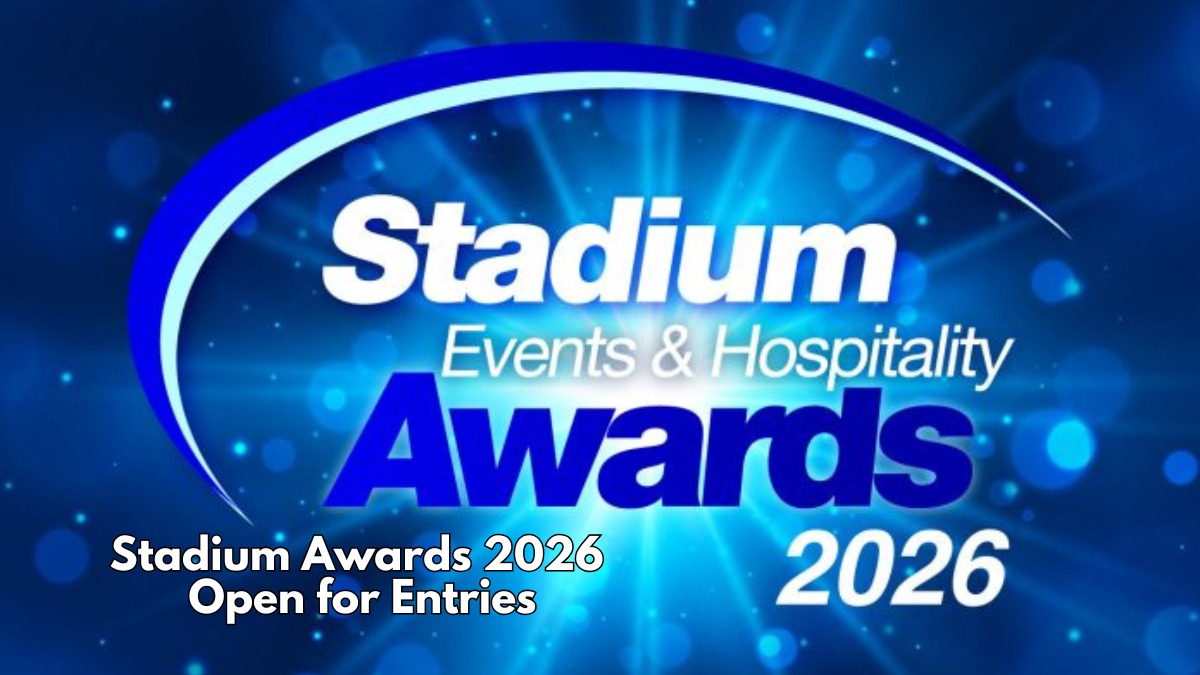 Stadium Events & Hospitality Awards 2026 Now Open for Entries