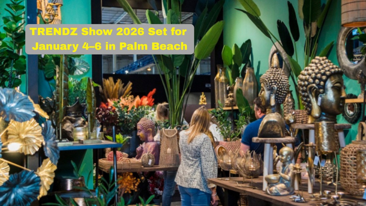 TRENDZ Show 2026 to Take Place January 4–6 in Palm Beach, Florida