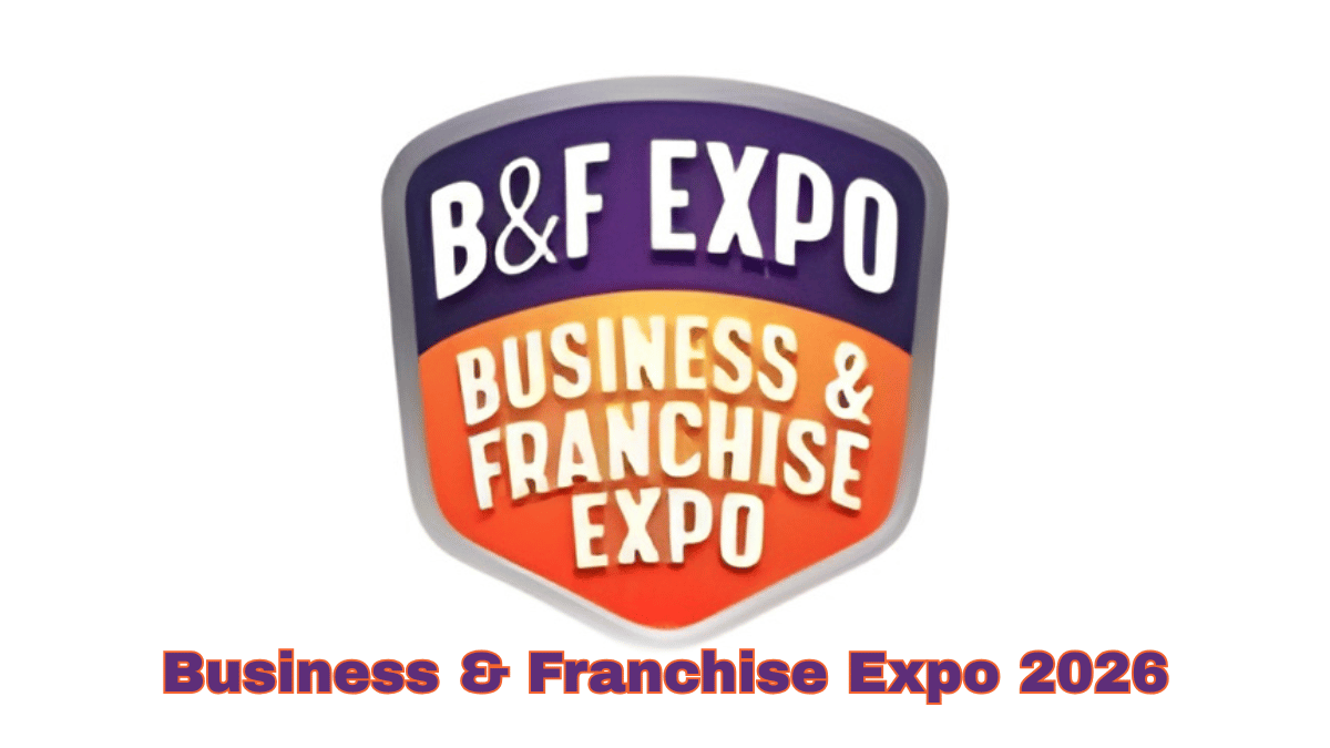 Business & Franchise Expo 2026: India’s Largest Entrepreneurial and Franchise Networking Event