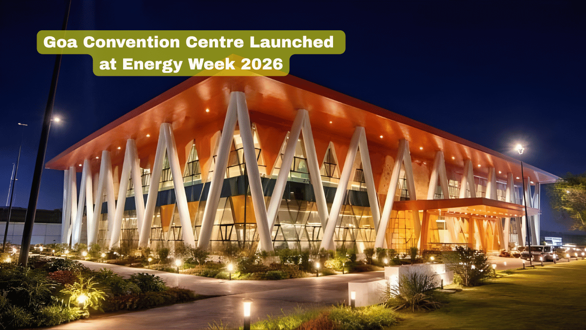 International Convention and Expo Centre Opens in Goa at India Energy Week 2026
