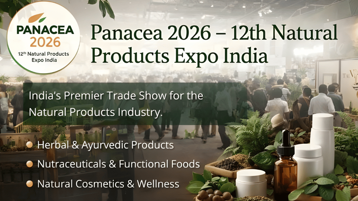  Panacea – Natural Products Expo India 2026 to Take Place in Hyderabad from March 6–8