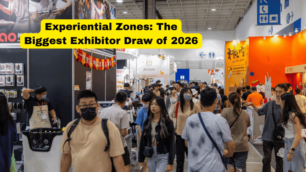 WHY EXPERIENTIAL ZONES ARE BECOMING THE MOST POWERFUL EXHIBITOR MAGNET IN 2026