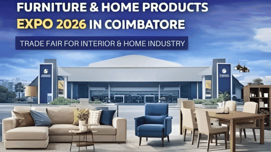 Furniture & Home Products Expo 2026: India’s Major Exhibition for Furniture and Interior Design