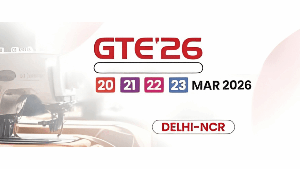GTE – Garment Technology Expo 2026: South Asia’s Leading Exhibition for Garment Manufacturing Technology