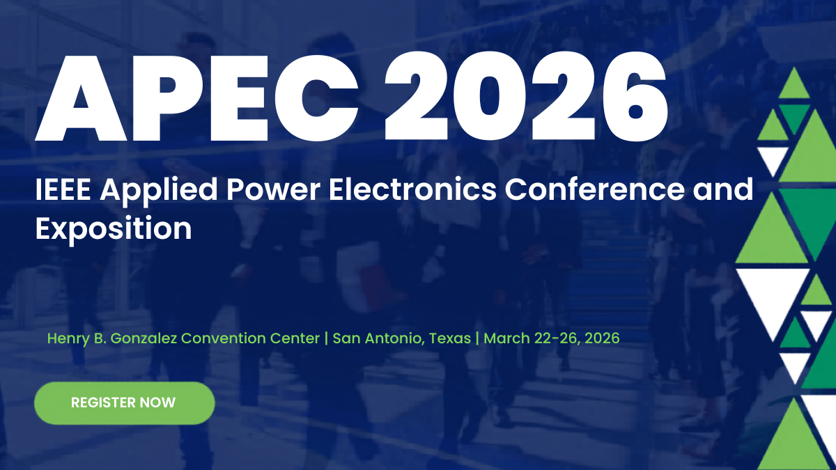 IEEE Applied Power Electronics Conference (APEC): A Global Platform for Power Electronics Innovation