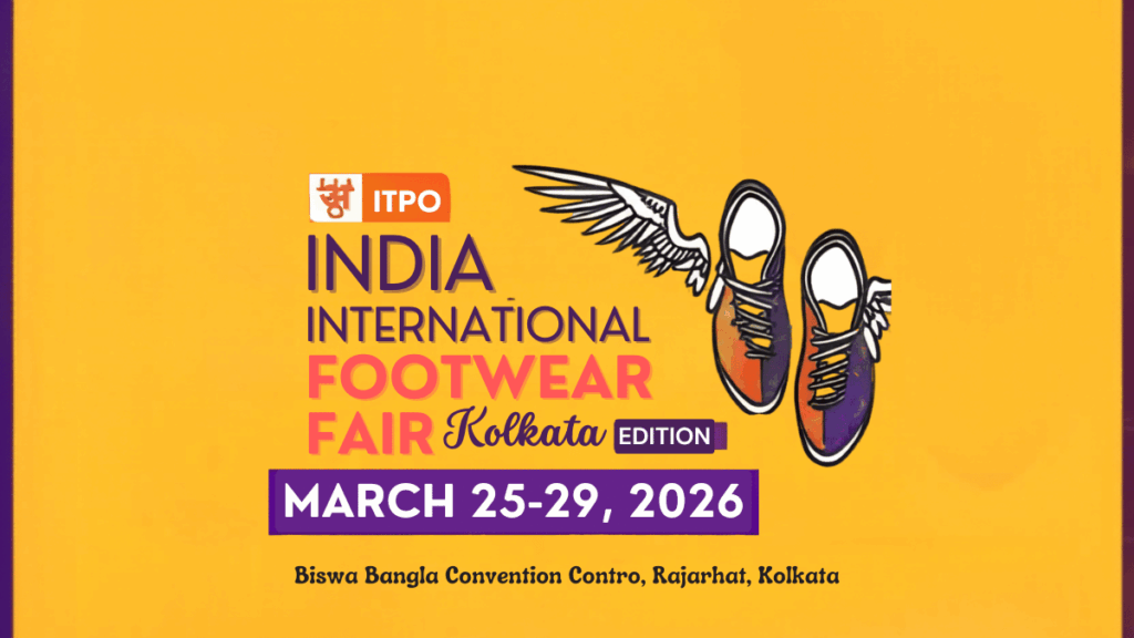 India International Footwear Fair 2026: Premier Footwear Industry Trade Exhibition in Kolkata