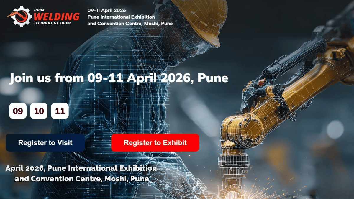India Welding Technology Show 2026: India’s Leading Welding & Stamping Trade Fair