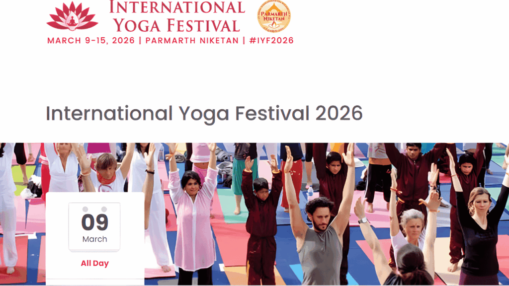 International Yoga Festival 2026: A Global Celebration of Yoga and Spiritual Awakening