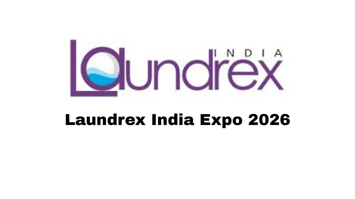 Laundrex India Expo 2026: India’s Leading Trade Show for the Laundry Industry