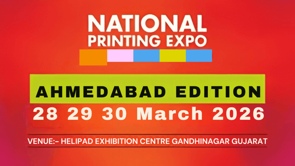 NATIONAL PRINTING EXPO 2026: India’s Leading Printing and Packaging Industry Event