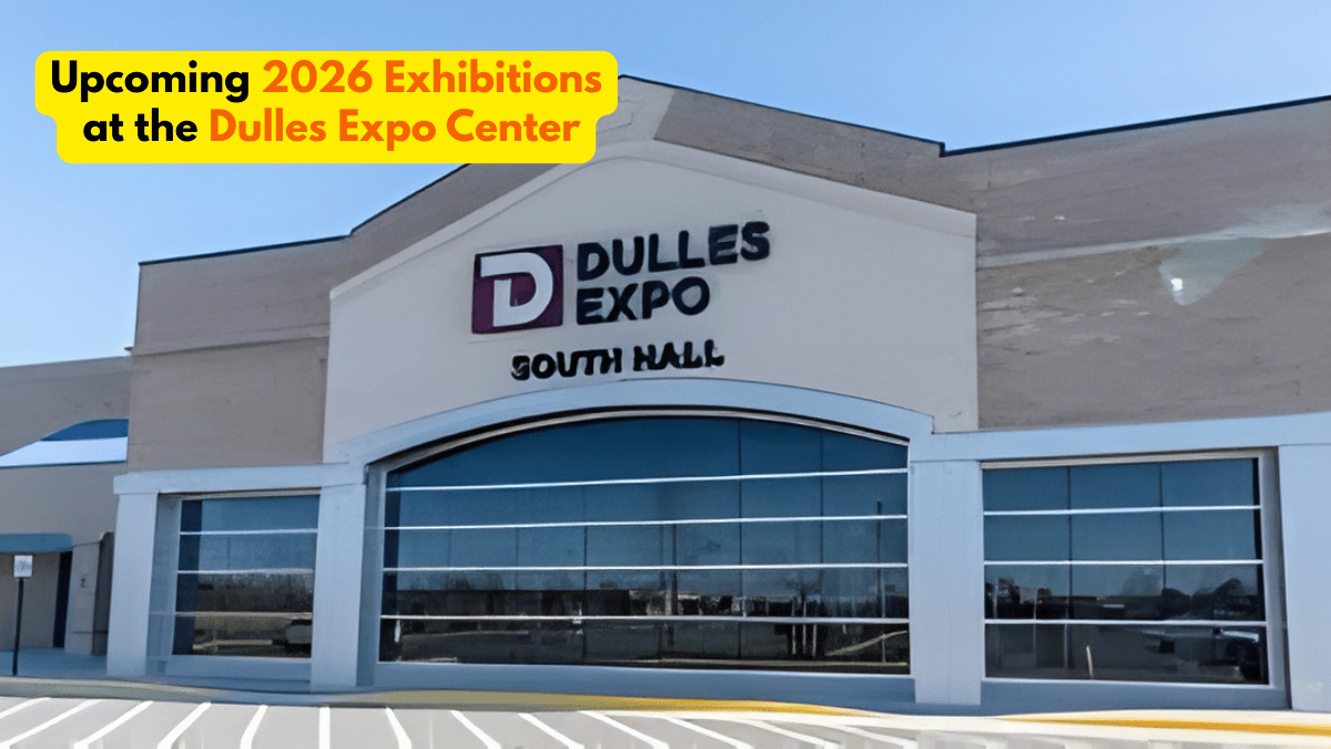 Top Upcoming Exhibitions & Trade Shows at the Dulles Expo Center in 2026