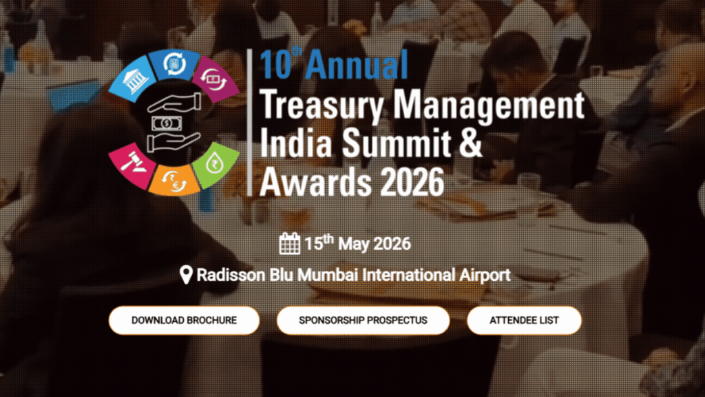 10th Annual Treasury Management India Summit & Awards 2026: Complete Industry Overview