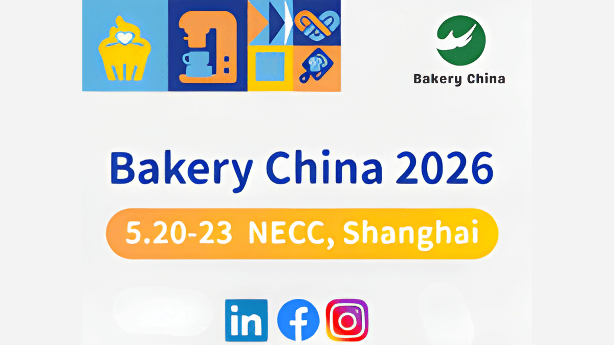 Bakery China 2026: Complete Event Guide for Global Bakery Professionals