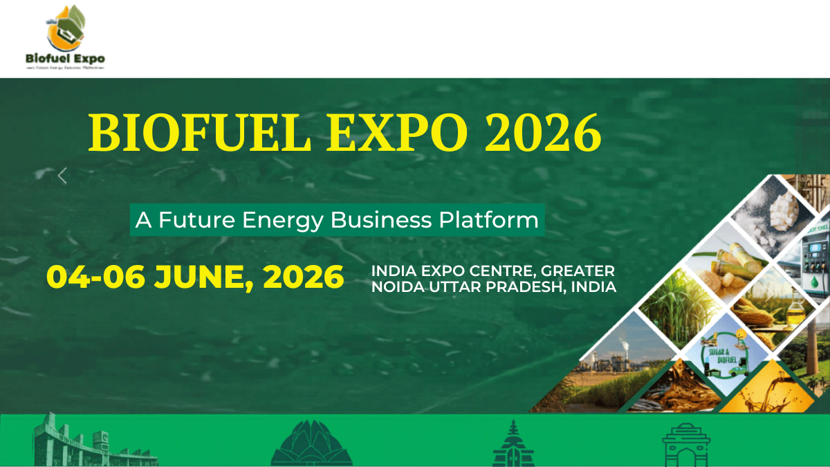 Biofuel Expo 2026: India’s Leading Event for Sustainable Energy Innovation