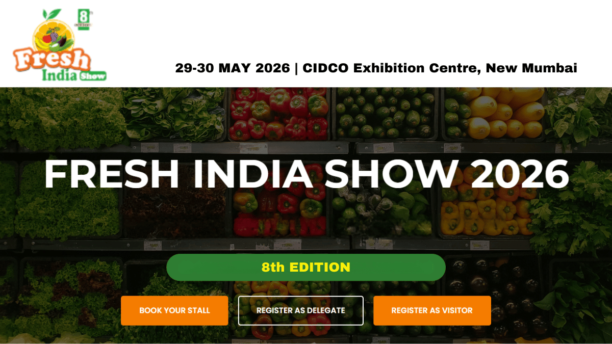 Fresh India Show 2026: India’s Leading Fresh Produce Trade Exhibition