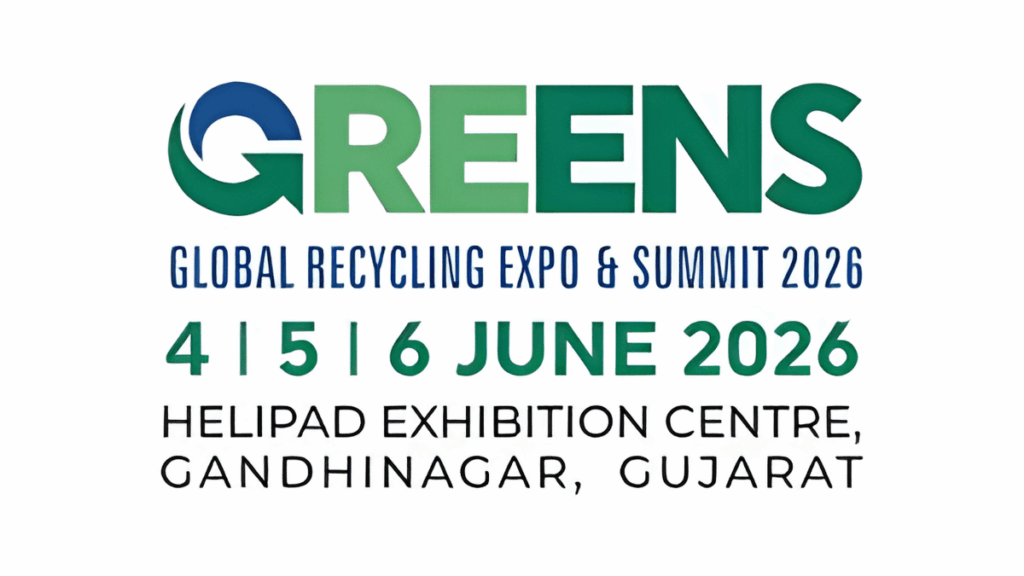 GREENS RECYCLING EXPO & SUMMIT 2026: India’s Premier Sustainability Event