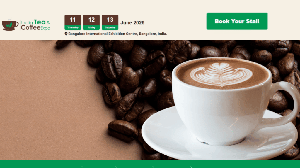 India Tea and Coffee Expo 2026: India’s Premier Beverage Industry Exhibition