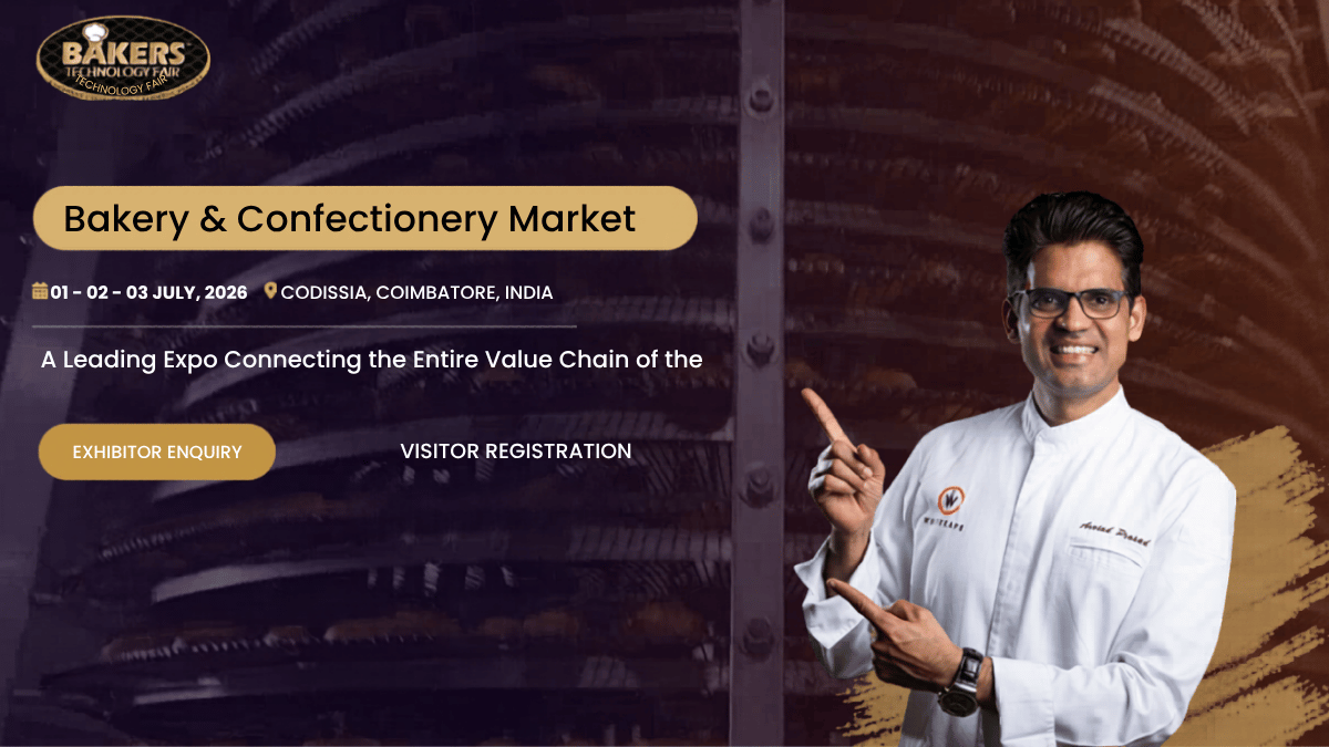 Bakers Technology Fair 2026 to Showcase India’s Baking Innovation in Coimbatore