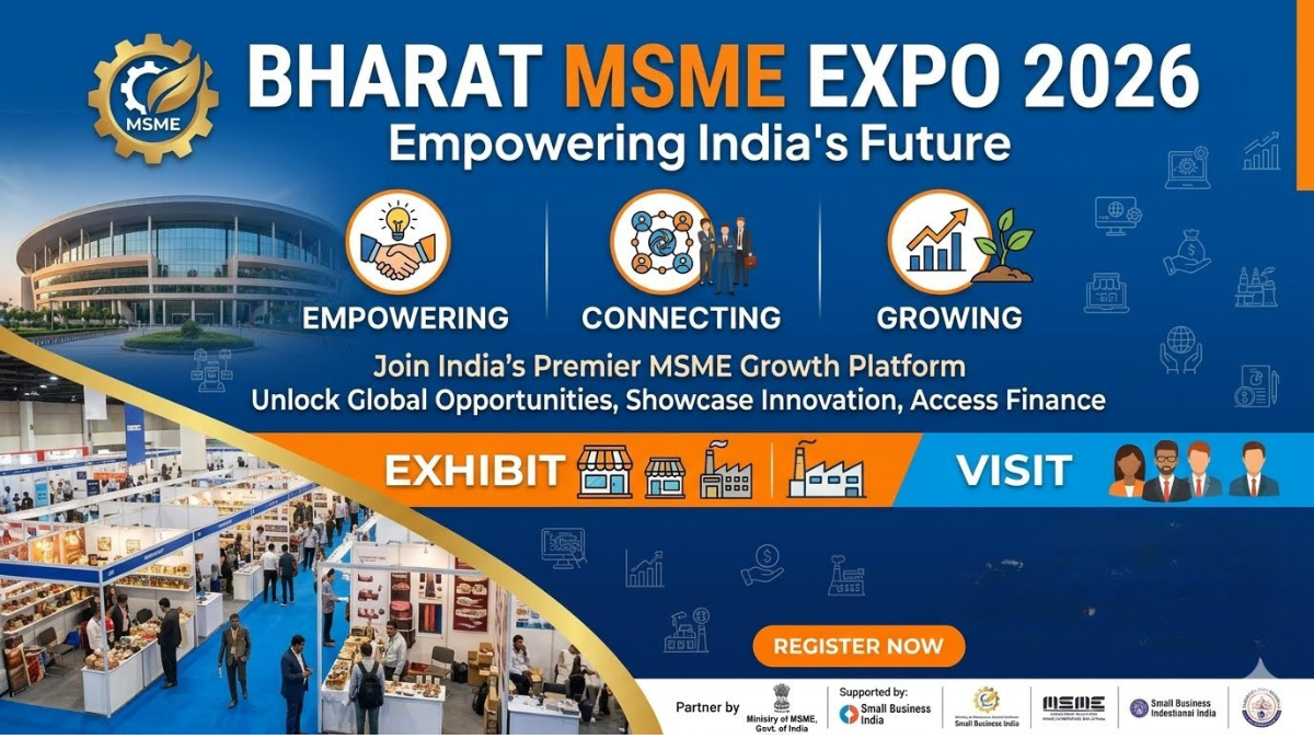 Bharat MSME Expo 2026: India’s Largest State-Wise Business Growth Platform for MSMEs