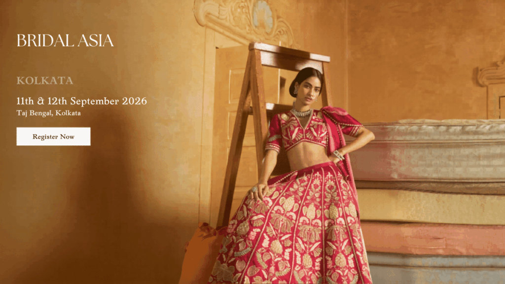 Bridal Asia Kolkata 2026: India’s Luxury Wedding & Bridal Exhibition