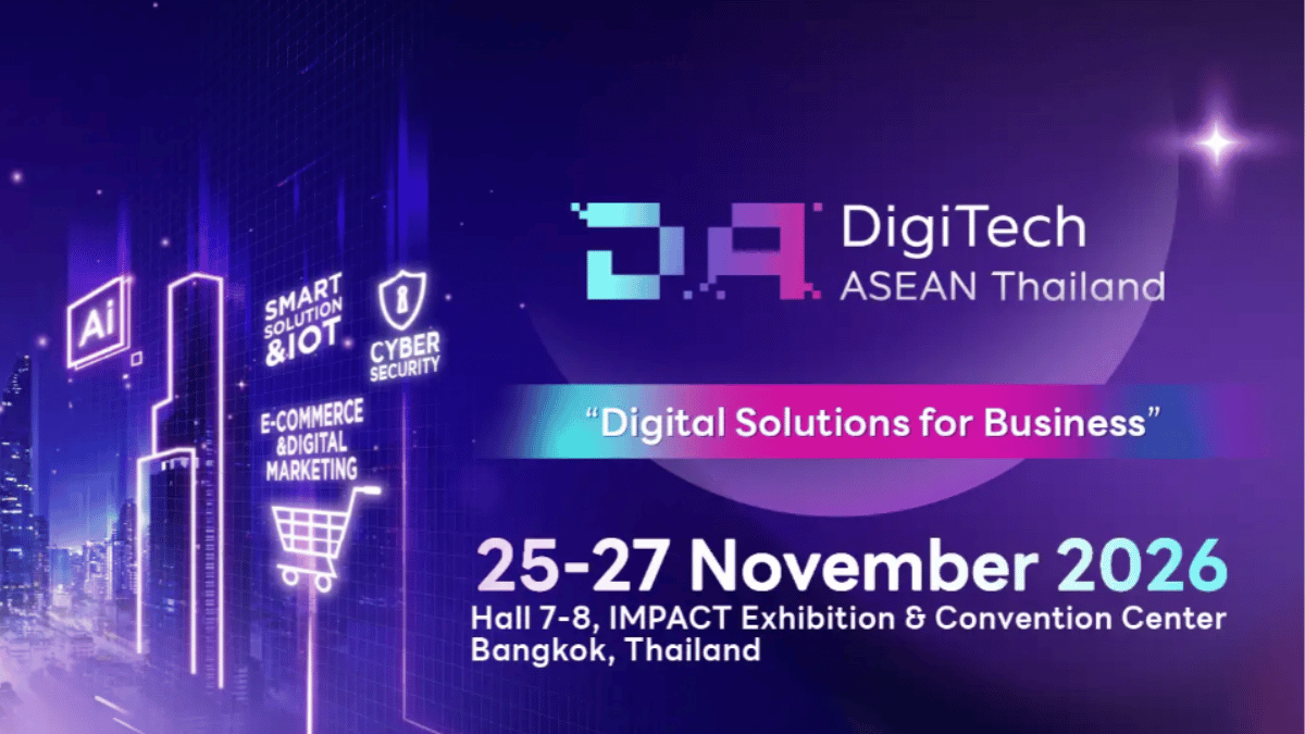 DigiTech ASEAN Thailand 2026 to Redefine Southeast Asia’s Digital Business Future
