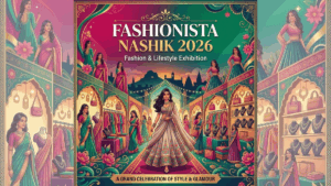 Fashionista Nashik 2026: Maharashtra’s Premier Fashion & Lifestyle Exhibition