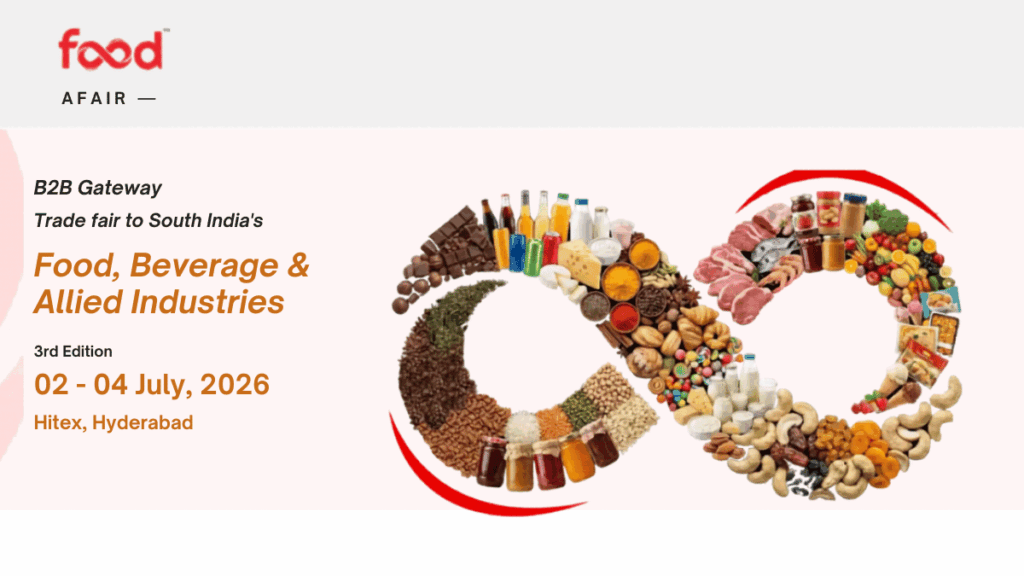 Food A'Fair 2026 to Transform India’s Food & Beverage Trade in Hyderabad