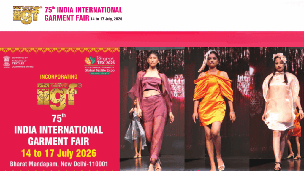 IIGF - India International Garment Fair 2026: Asia’s Premier Apparel Sourcing Exhibition