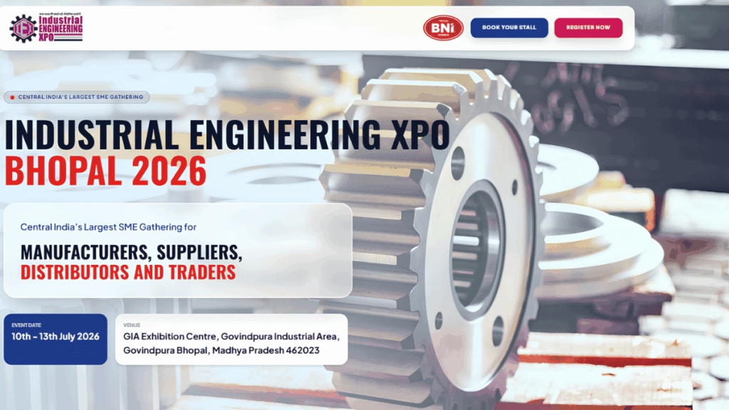 INDUSTRIAL ENGINEERING XPO BHOPAL 2026: India’s Premier Engineering and Manufacturing Trade Expo
