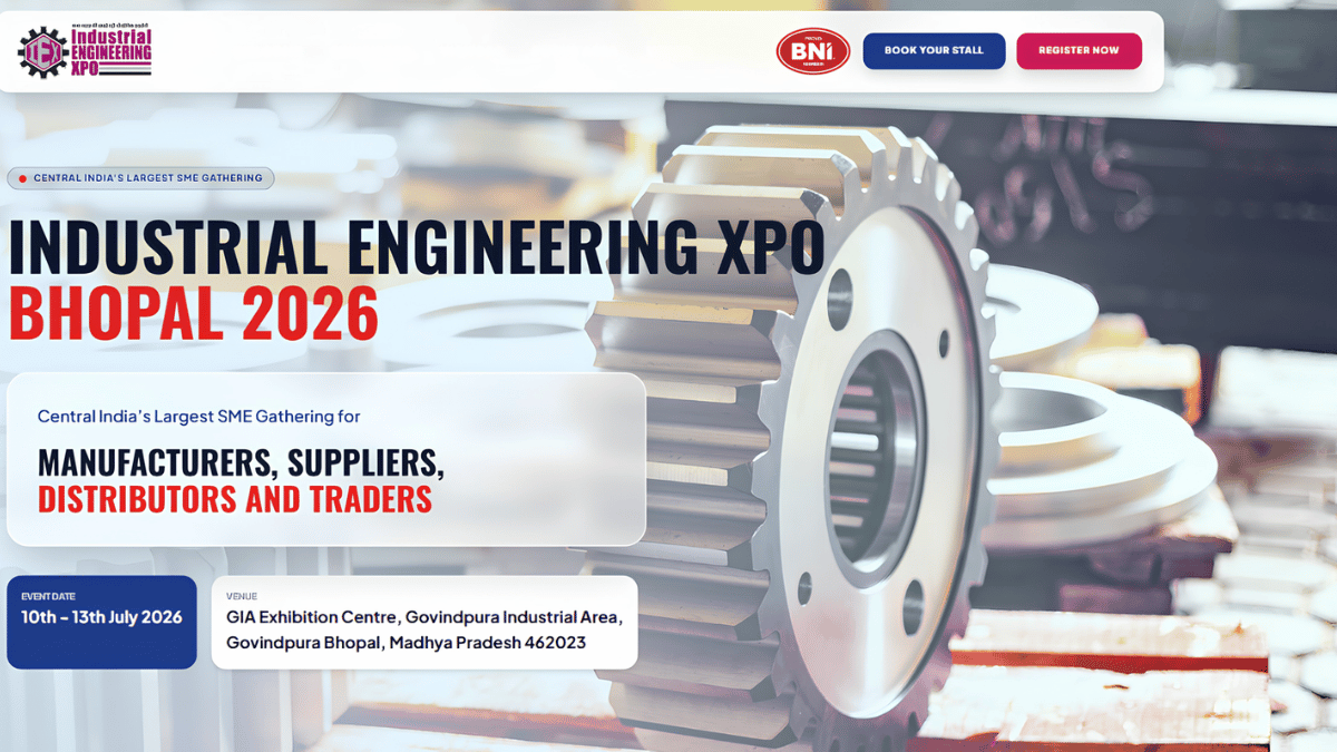 INDUSTRIAL ENGINEERING XPO BHOPAL 2026: India’s Premier Engineering and Manufacturing Trade Expo
