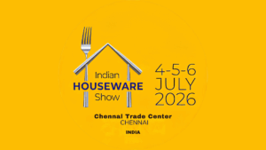 Indian Houseware Show 2026 Set to Redefine India’s Houseware Industry