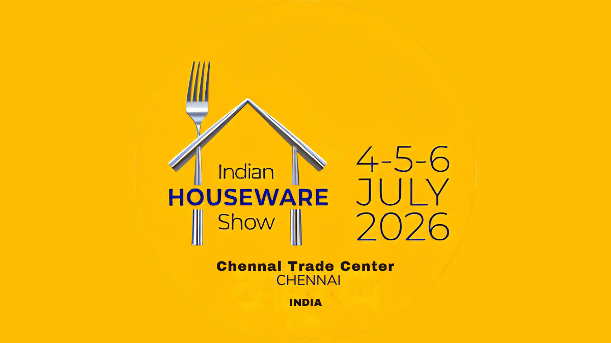 Indian Houseware Show 2026 Set to Redefine India’s Houseware Industry