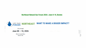 LDC Gas Forums Northeast 2026: Leading Natural Gas Industry Event in Boston