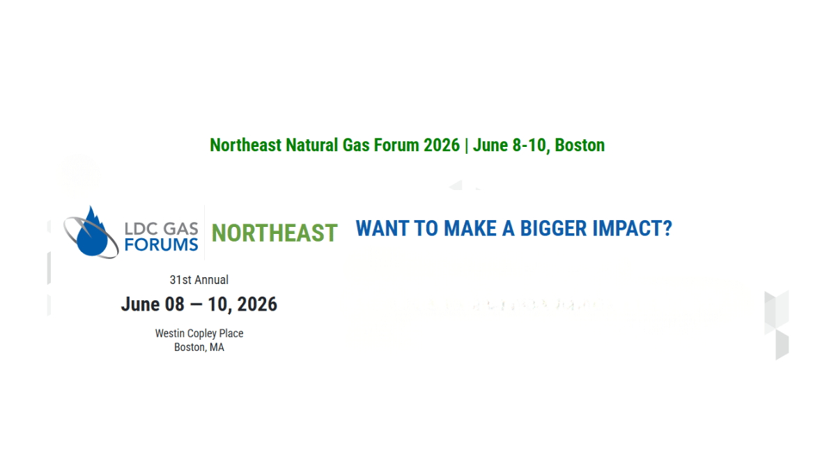 LDC Gas Forums Northeast 2026: Leading Natural Gas Industry Event in Boston