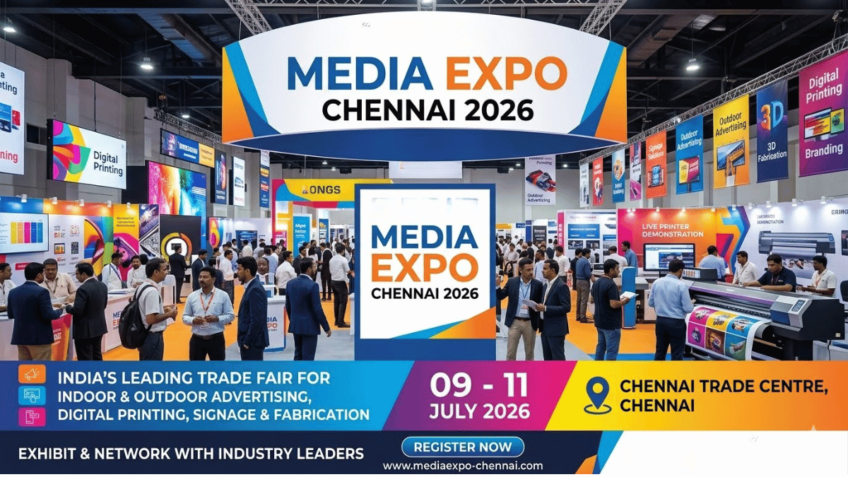 Media Expo Chennai 2026: South India’s Biggest Advertising and Digital Printing Exhibition